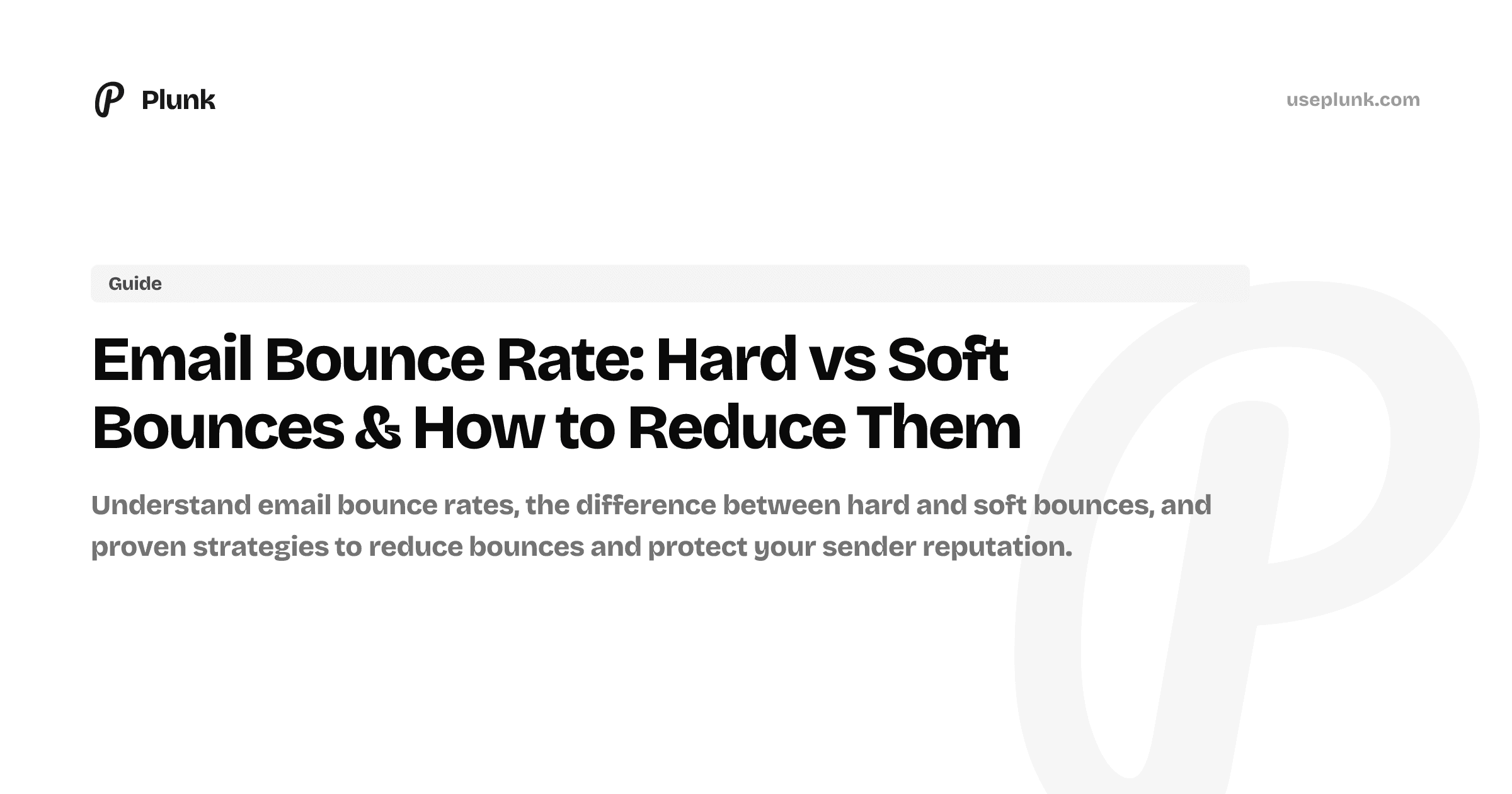 Comparison graphic explaining hard bounces versus soft bounces and how to reduce each