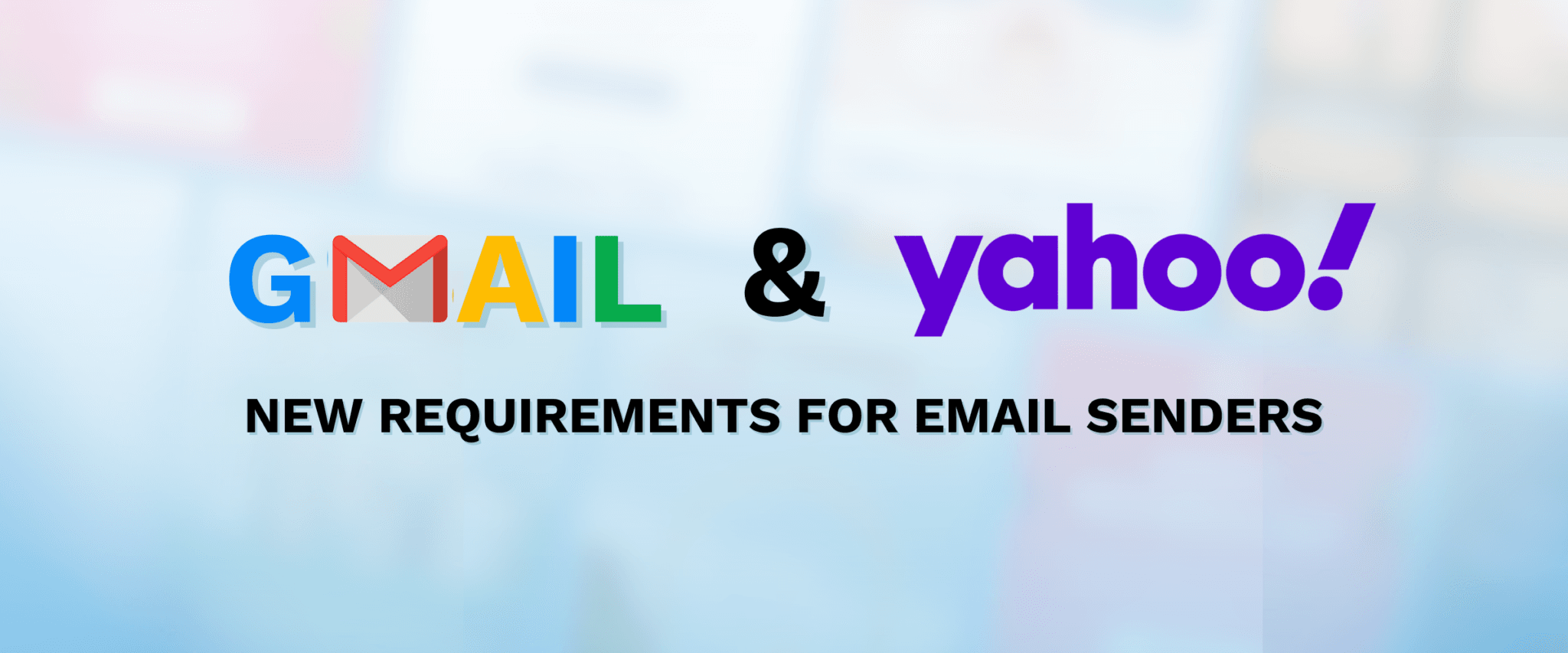 Side-by-side breakdown of Yahoo and Gmail's added authentication and unsubscribe requirements for senders over the bulk threshold